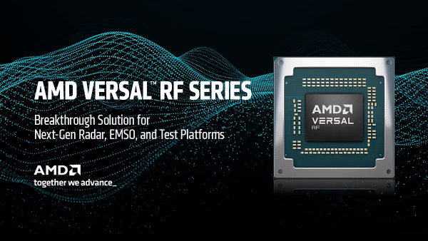 AMD Launches Versal RF Adaptive SoCs for Advanced Radar & EW